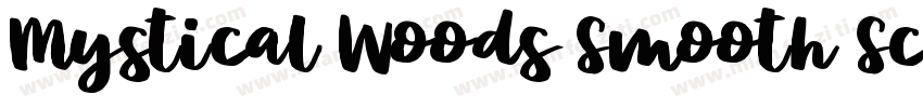 Mystical Woods Smooth Script Regula字体转换